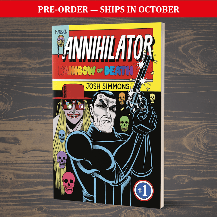 Annihilator #1 By Josh Simmons