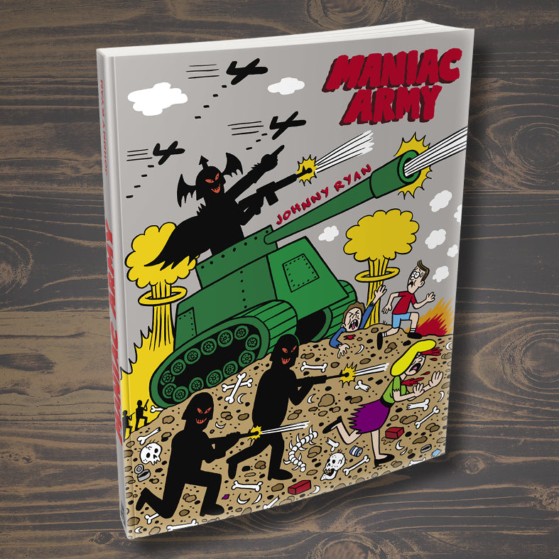 Maniac Army Art Book by Johnny Ryan