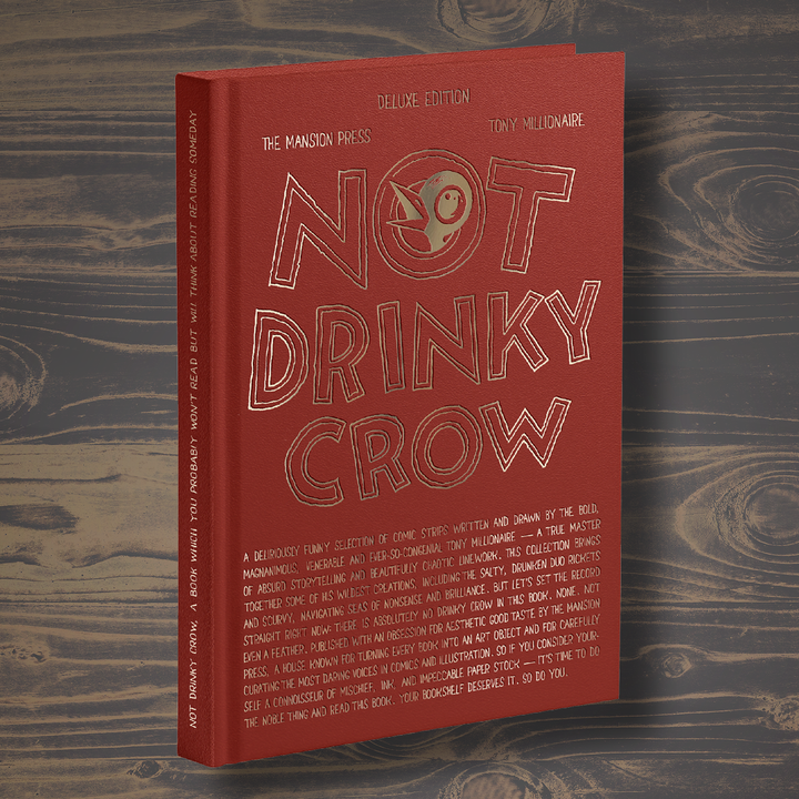 Not Drinky Crow - Hardcover Deluxe Edition - 8 exclusive pages