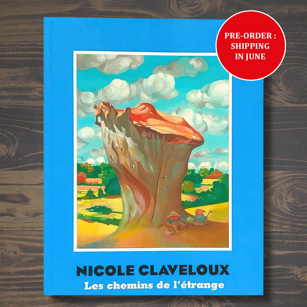 The paths of the strange  - French artbook by Nicole Claveloux ( Cornélius Publishing )