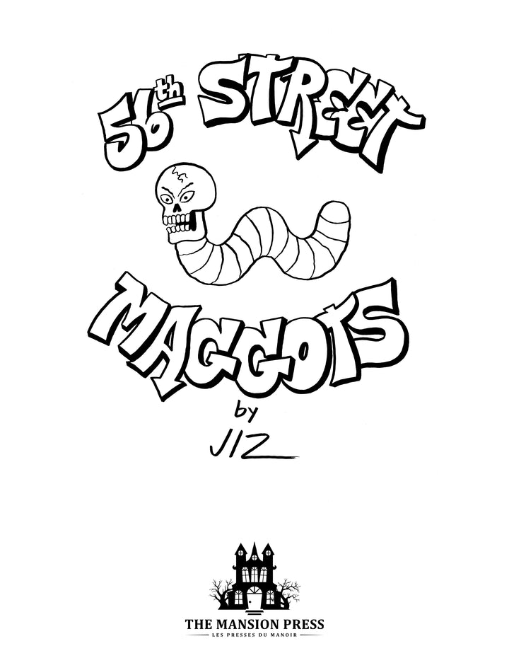 56th Street Maggots — 458 Pages of Oversized Mayhem