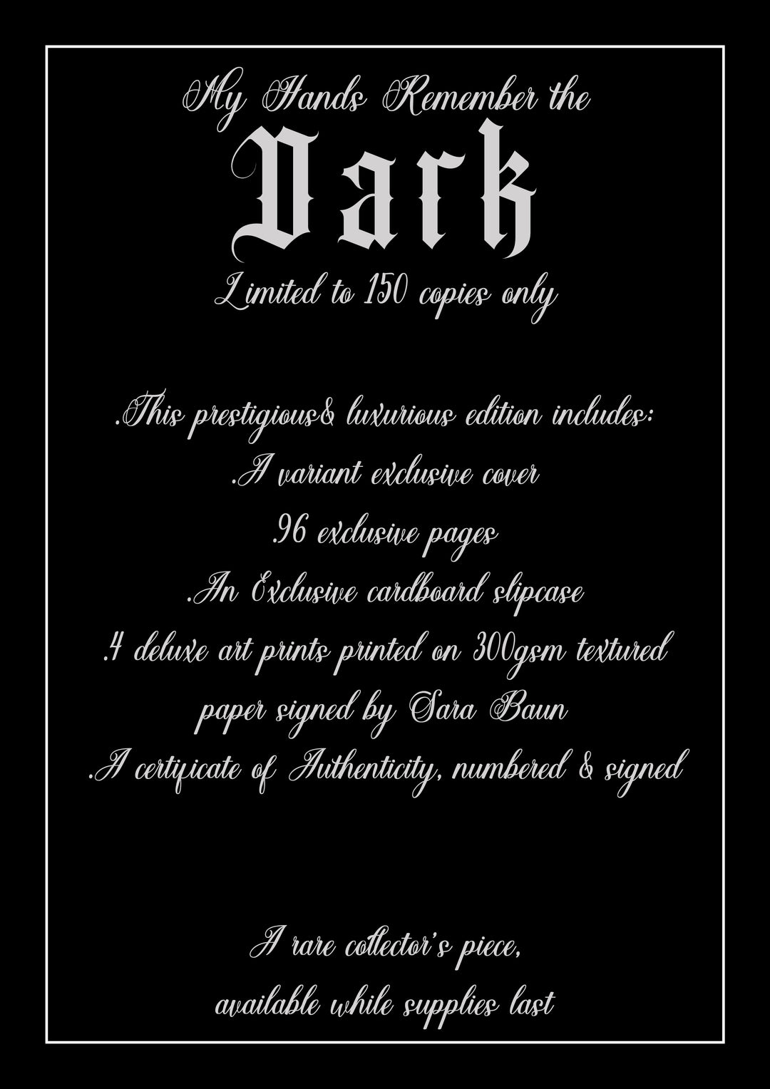 My Hands Remember The Dark - Ultra Limited Edition (only 150 copies)