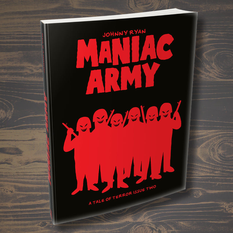 MANIAC ARMY by Johnny Ryan - 199 copies limited edition