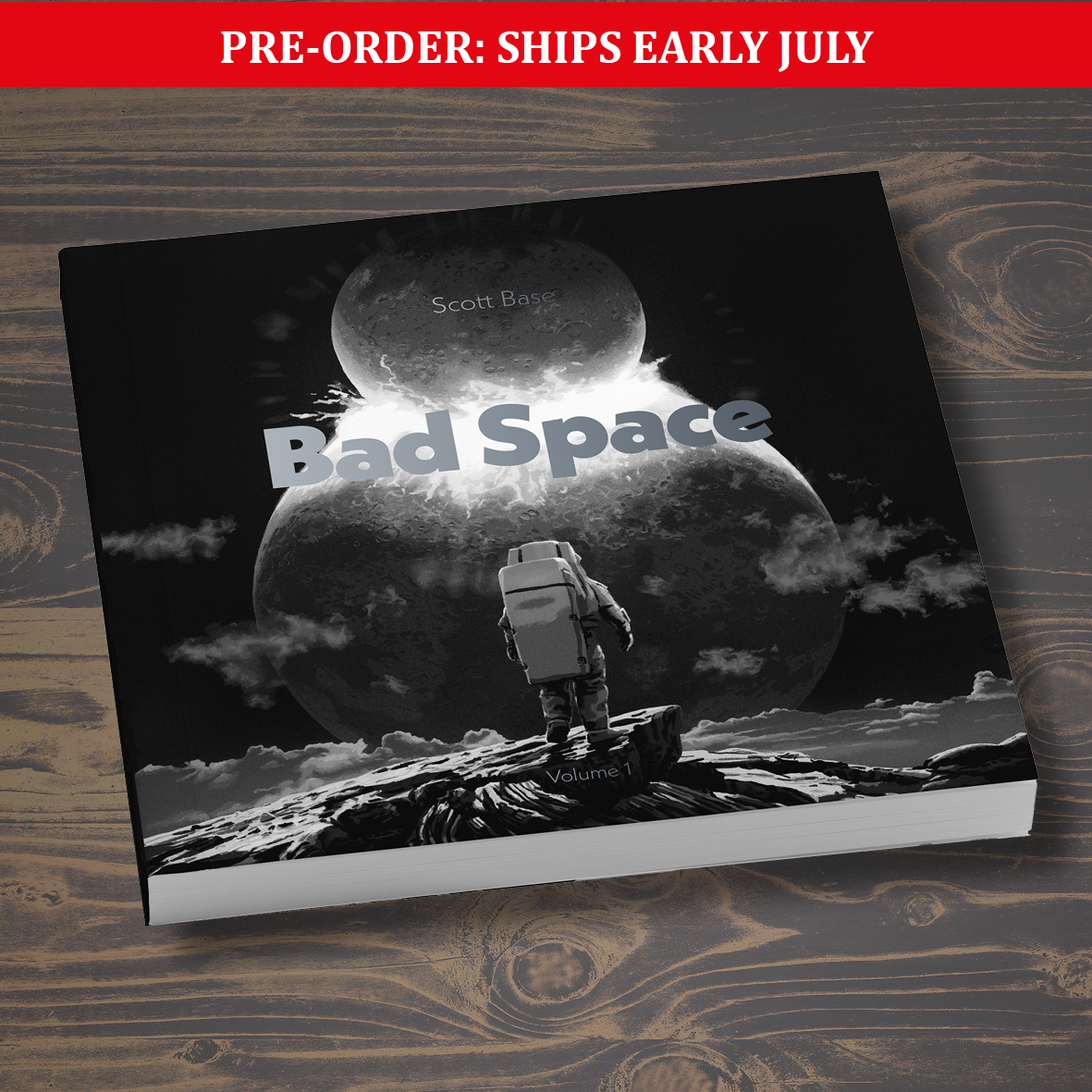 Bad Space Volume 1 by Scott Base