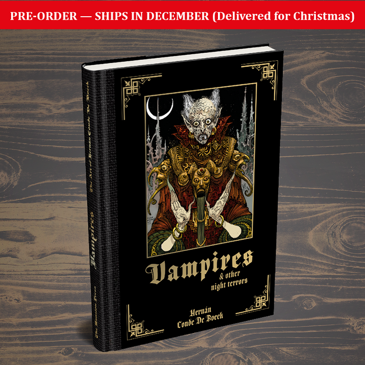 Vampires & Other Night Terrors by Hernàn Conde de Boeck